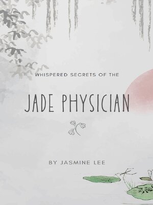 cover image of Whispered Secrets of the Jade Physician
